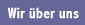 wir über uns