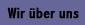 wir über uns